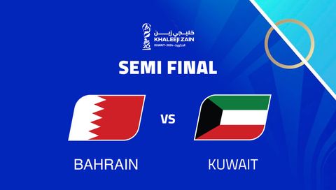 Khaleeji Zain 26 – 26th Arabian Gulf Cup 2024: Semi Final - Bahrain vs Kuwait Khaleeji Zain 26 – 26th Arabian Gulf Cup 2024: Semi Final - Bahrain vs Kuwait