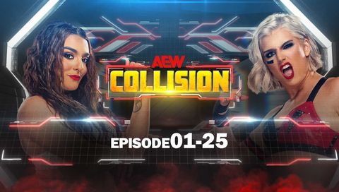 AEW: Collision, Episode 01-25 AEW: Collision, Episode 01-25