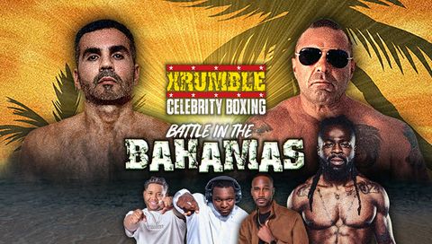 XRUMBLE Celebrity Boxing: Battle in the Bahamas - Giudice vs Noa XRUMBLE Celebrity Boxing: Battle in the Bahamas - Giudice vs Noa