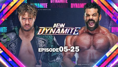 AEW: Dynamite, Episode 05-25 AEW: Dynamite, Episode 05-25