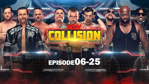 AEW: Collision, Episode 06-25 AEW: Collision, Episode 06-25