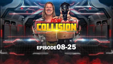 AEW: Collision, Episode 08-25 AEW: Collision, Episode 08-25