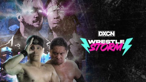 DXCN: WrestleStorm DXCN: WrestleStorm