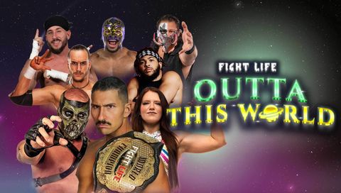 Fight Life: Outta This World 2025 Fight Life: Outta This World 2025