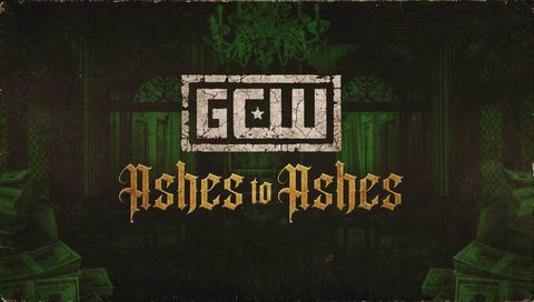 GCW: Ashes to Ashes 2025 GCW: Ashes to Ashes 2025