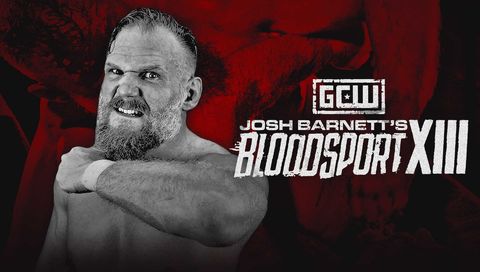 GCW: Josh Barnett's Bloodsport XIII GCW: Josh Barnett's Bloodsport XIII