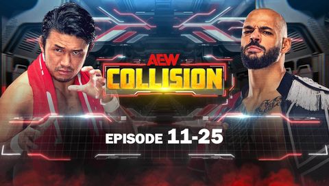 AEW: Collision, Episode 11-25 AEW: Collision, Episode 11-25