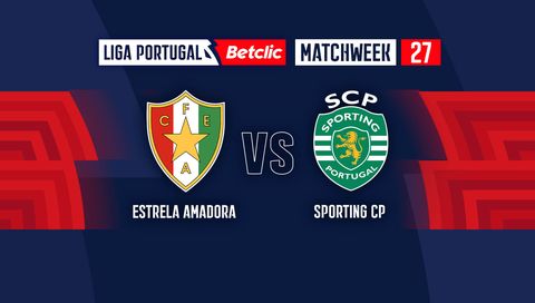Liga Portugal Betclic 2024/25: Estrela Amadora vs Sporting CP Liga Portugal Betclic 2024/25: Estrela Amadora vs Sporting CP