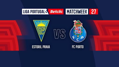 Liga Portugal Betclic 2024/25: Estoril Praia vs FC Porto Liga Portugal Betclic 2024/25: Estoril Praia vs FC Porto