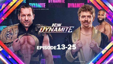 AEW: Dynamite, Episode 13-25 AEW: Dynamite, Episode 13-25