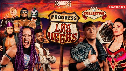 PROGRESS Wrestling: Chapter 179: PROGRESS Las Vegas PROGRESS Wrestling: Chapter 179: PROGRESS Las Vegas