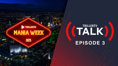 TrillerTV Talk, Episode 3: Mania Week Preview TrillerTV Talk, Episode 3: Mania Week Preview