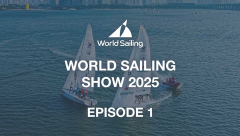 World Sailing Show 2025, Episode 1