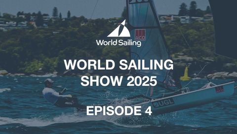 World Sailing Show 2025, Episode 4