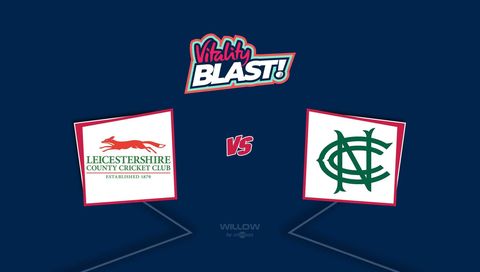 Vitality T20 Blast 2025: Leicestershire Foxes vs Notts Outlaws