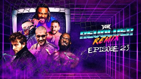 WR Revolver Remix, Episode 23 - The Best of Cage of Horrors WR Revolver Remix, Episode 23 - The Best of Cage of Horrors
