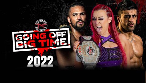 TNT: Going Off Big Time 2022 TNT: Going Off Big Time 2022