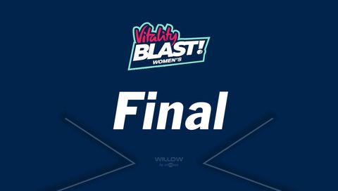 #2: Vitality WT20 Blast 2025: Final #2: Vitality WT20 Blast 2025: Final