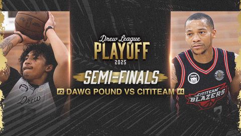 Drew League Semi-Finals: #2 Dawg Pound vs #4 Cititeam Blazers Drew League Semi-Finals: #2 Dawg Pound vs #4 Cititeam Blazers