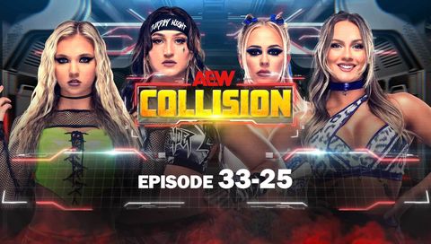 AEW: Collision, Episode 33-25 AEW: Collision, Episode 33-25