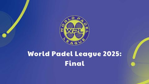 World Padel League 2025: Final