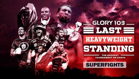 GLORY 103: Superfights GLORY 103: Superfights