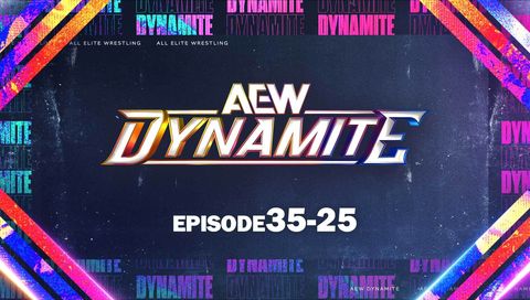 AEW: Dynamite, Episode 35-25 AEW: Dynamite, Episode 35-25
