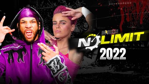 TNT IGNition x Wrestle Island: No Limit 2022 TNT IGNition x Wrestle Island: No Limit 2022