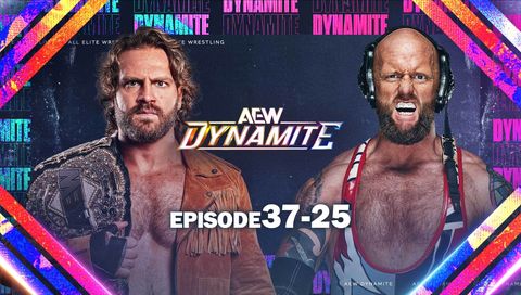 AEW: Dynamite, Episode 37-25 AEW: Dynamite, Episode 37-25