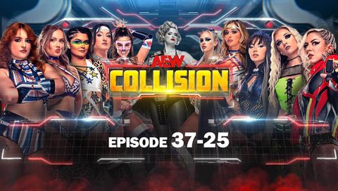 AEW: Collision, Episode 37-25 AEW: Collision, Episode 37-25