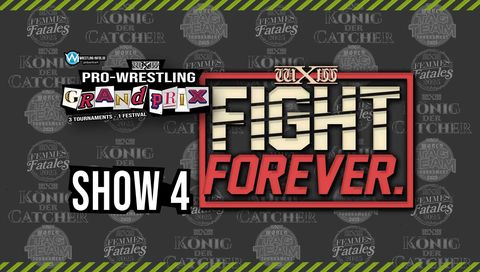 wXw Grand Prix, Show 4: Fight Forever - PreShow wXw Grand Prix, Show 4: Fight Forever - PreShow