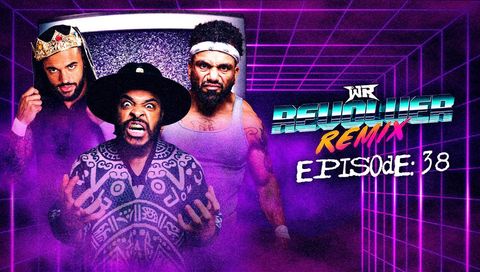 WR Revolver Remix, Episode 38 WR Revolver Remix, Episode 38