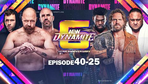 AEW: Dynamite, Episode 40-25 - 6 Year Anniversary AEW: Dynamite, Episode 40-25 - 6 Year Anniversary