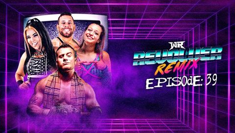 WR Revolver Remix, Episode 39 WR Revolver Remix, Episode 39