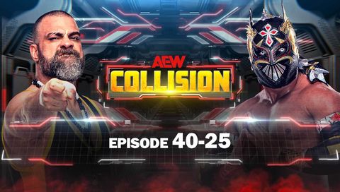 AEW: Collision, Episode 40-25 AEW: Collision, Episode 40-25