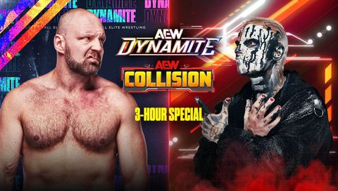 AEW: Dynamite & Collision - 3-Hour Special AEW: Dynamite & Collision - 3-Hour Special