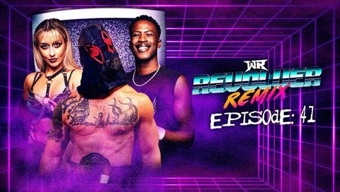 WR Revolver Remix, Episode 41 WR Revolver Remix, Episode 41