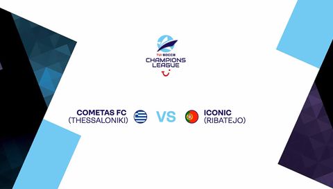 TUI Socca Champions League 2025: Cometas FC (Thessaloniki, Greece) vs Iconic (Ribatejo, Portugal) TUI Socca Champions League 2025: Cometas FC (Thessaloniki, Greece) vs Iconic (Ribatejo, Portugal)