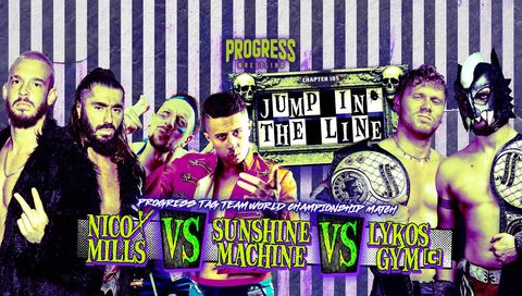 PROGRESS Wrestling: Chapter 185 - Jump In The Line PROGRESS Wrestling: Chapter 185 - Jump In The Line