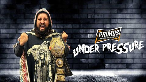 Primos Pro Wrestling: Under Pressure 2025 Primos Pro Wrestling: Under Pressure 2025