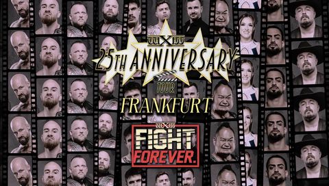 wXw: 25th Anniversary Tour - Frankfurt: Fight Forever - PreShow