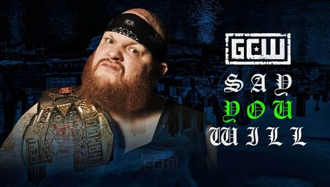GCW: Say You Will 2025