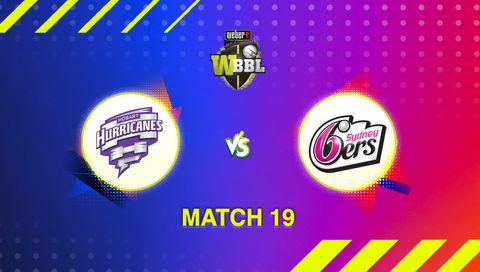 Weber Women's Big Bash League, Season 11: Hobart Hurricanes vs Sydney Sixers