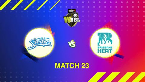 Weber Women's Big Bash League, Season 11: Adelaide Strikers vs Brisbane Heat