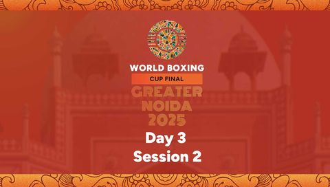 World Boxing Cup 2025 Finals: Day 3, Session 2