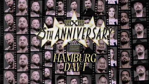 wXw: 25th Anniversary Tour - Hamburg, Day 1
