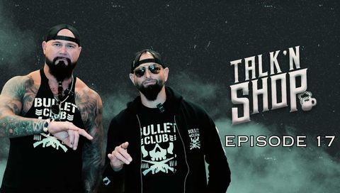 Talk'n Shop Podcast, Episode 17