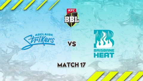 KFC Big Bash League, Season 15: Adelaide Strikers vs Brisbane Heat