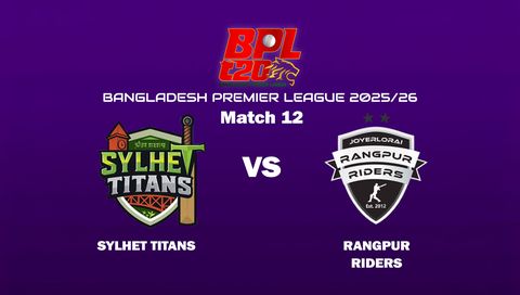 Bangladesh Premier League 2025/26: Sylhet Titans vs Rangpur Riders