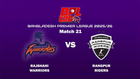 Bangladesh Premier League 2025/26: Rajshahi Warriors vs Rangpur Riders